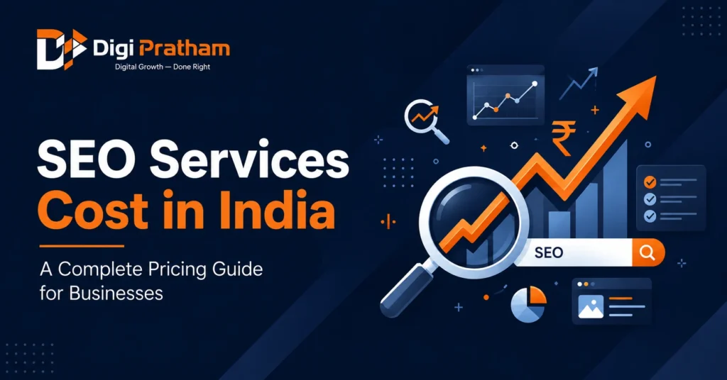 SEO Services Cost in India – Digi Pratham guide to SEO, Search Engine Optimisation, and Search Engine Optimization pricing for businesses Description
